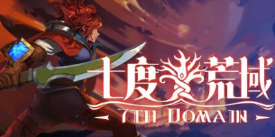 七度荒域：双生树|v1.1.1|官方中文|支持手柄|7th Domain|